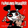 Fabulous Disaster – Love At First Fight