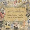 Fair To Midland – Fables From A Mayfly: What I Tell You Three Times Is True