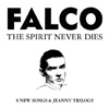 Falco – The Spirit Never Dies