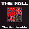 The Fall - The Unutterable