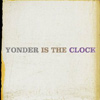 The Felice Brothers - Yonder Is The Clock