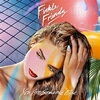 Fickle Friends – You Are Someone Else