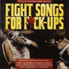 Compilation – Fight Songs For Fuck-Ups