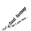 Final Fantasy – Has A Good Home