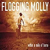 Flogging Molly – Within A Mile Of Home
