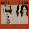 Frances Cone – Late Riser