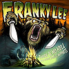 Franky Lee – There Is No Hell Like Other Peoples Happiness