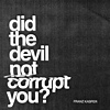 Franz Kasper – Did The Devil Not Corrupt You?