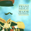 Franz Nicolay – Major General
