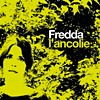 Fredda – L’ancolie
