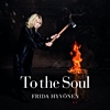 Frida Hyvönen – To The Soul