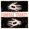 Funeral Shakes – Funeral Shakes