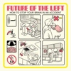 Future Of The Left – How to Stop Your Brain in An Accident