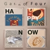 Gang Of Four - Happy Now