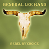 General Lee Band – Rebel By Choice
