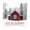 Georg Wadenius / Jan Lundgren / Arild Andersen – Jul På Norska / Jul På Svenska