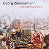 Georg Zimmermann – Schreibmaschine