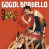 Gogol Bordello – Live From Axis Mundi