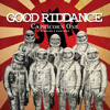 Good Riddance – Capricorn One – Singles And Rarities