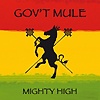 Gov’t Mule – Mighty High