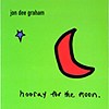 Jon Dee Graham – Hooray For The Moon