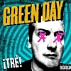 Green Day – ¡Tré!