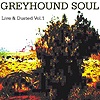 Greyhound Soul – Live And Dusted Vol. 1