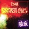 The Growlers – Chinese Fountain