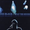 Gus Black – Split The Moon