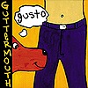 Guttermouth – Gusto