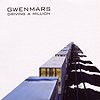 Gwenmars – Driving A Million