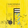 Compilation – Hacienda Classical