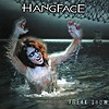 Hangface – Freak Show