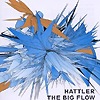 Hattler – The Big Flow