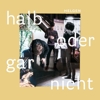 Helgen – Halb oder gar nicht