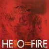Hello=Fire – Hello=Fire