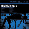 The High Hats – Too Much Is Never Enough
