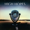 High Hopes – Sights & Sounds