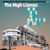 The High Llamas – Here Come The Rattling Trees