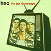 HNO – The Big TV Revenge
