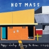 Hot Mass – Happy, Smiling And Living The Dream