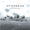 Hundreds - Wilderness