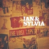 Ian & Sylvia – The Lost Tapes