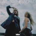 Ider – Late To The World
