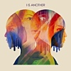 I Is Another – I Is Another