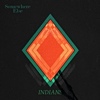 Indians – Somewhere Else