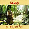 Ines – Hunting The Fox