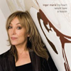 Inger Marie – My Heart Would Have A Reason
