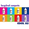 Inspiral Carpets - Cool As