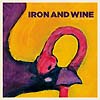 Iron And Wine – Boy With A Coin